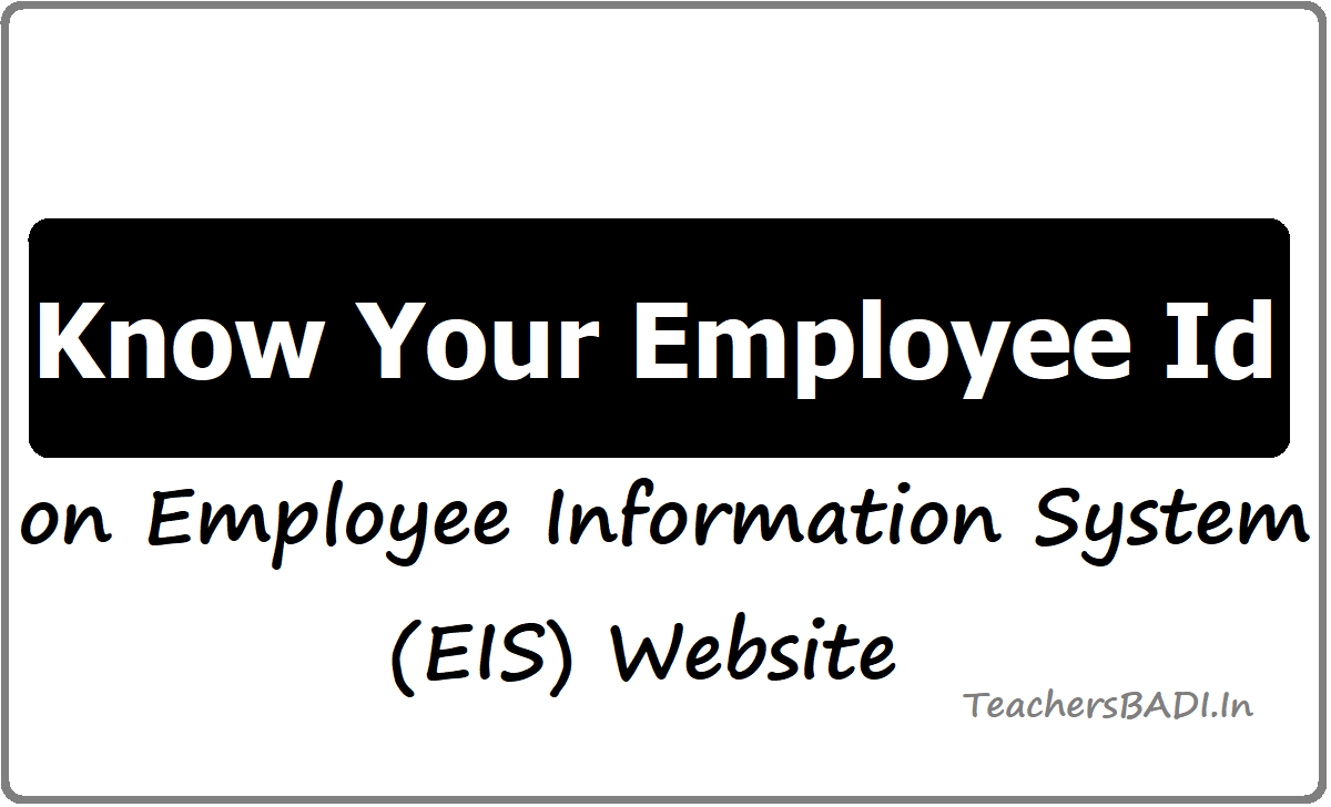 Know Your Employee Id, Your Details on Employee Information System (EIS) site
