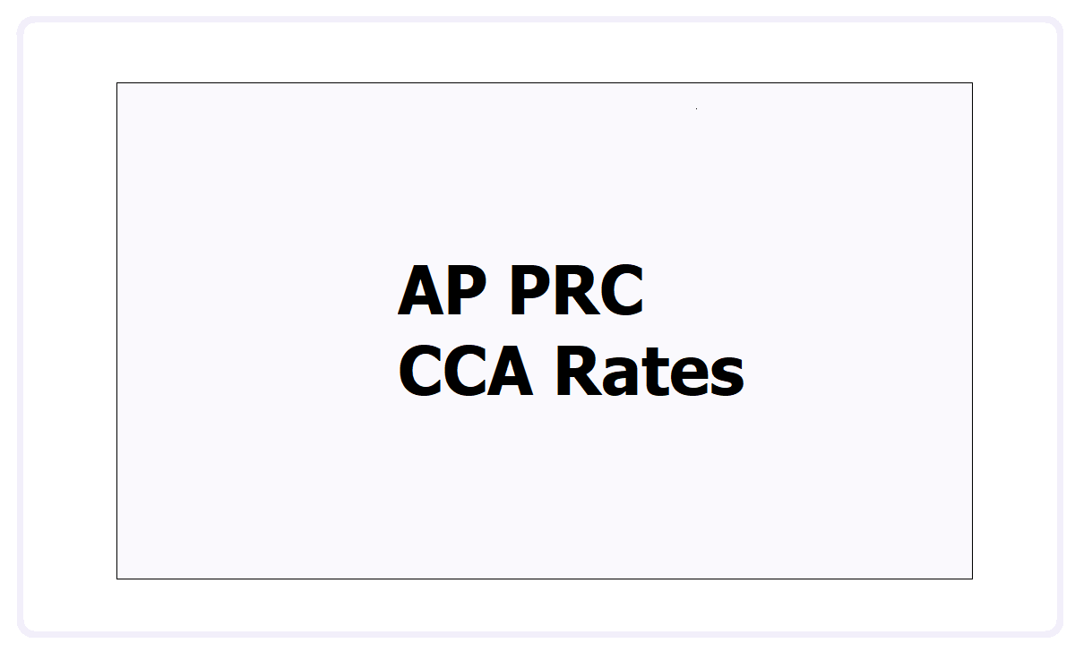 AP PRC CCA Rates 2022, Check City Compensatory Allowances in AP RPS