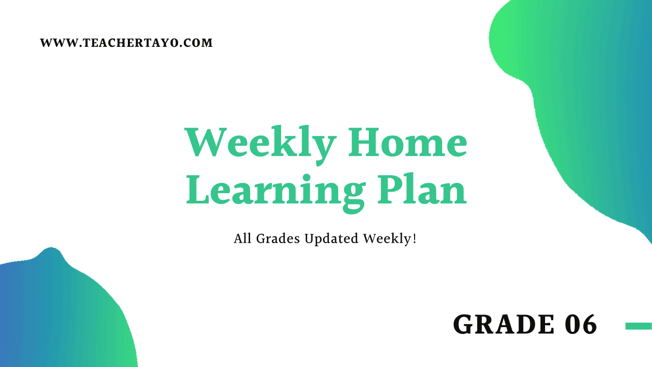 Grade 6 WHLP (Weekly Home Learning Plan) Compilation SY 20202021