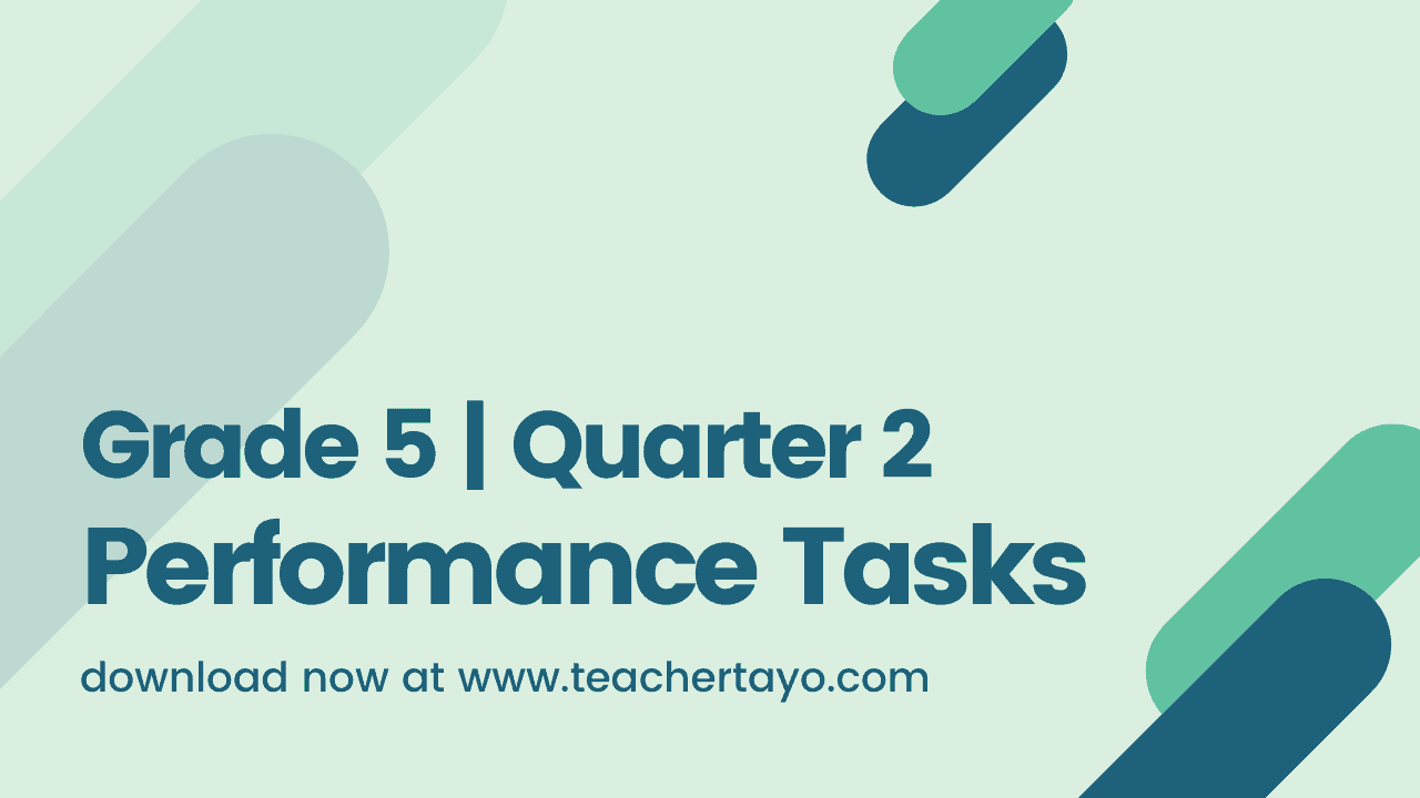 Grade 6 Performance Tasks for 2nd Quarter Free Download