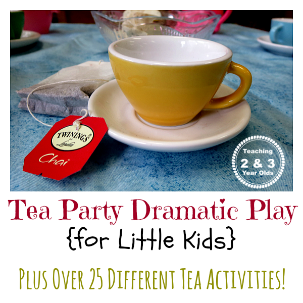 Tea Party Dramatic Play Teaching 2 and 3 Year Olds