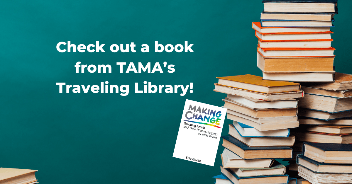 TAMA Library Teaching Artists of the Mid Atlantic