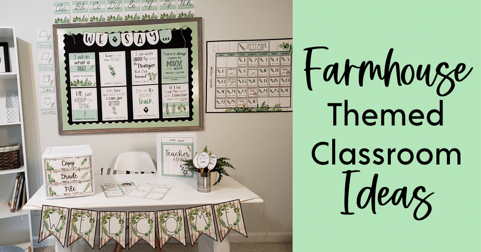 Warm and Farmhouse Themed Classroom Ideas Teaching Fourth