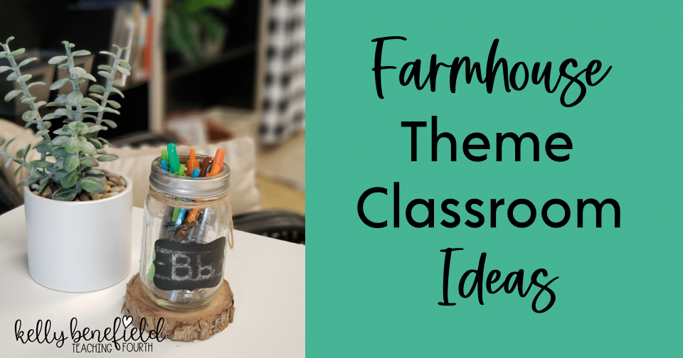 Farmhouse Theme Classroom Decoration Ideas to Create a Beautiful and