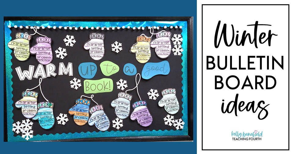 Easy Winter Bulletin Board Ideas Teaching Fourth and more!