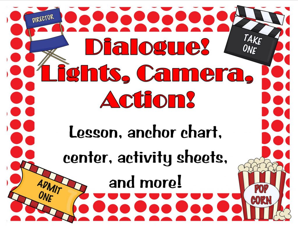 Lights, Camera, Action… Dialogue Teaching Heart Blog