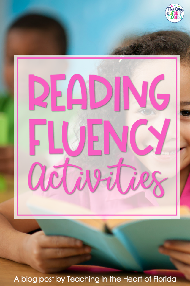 Reading Fluency Activities Teaching in the Heart of Florida