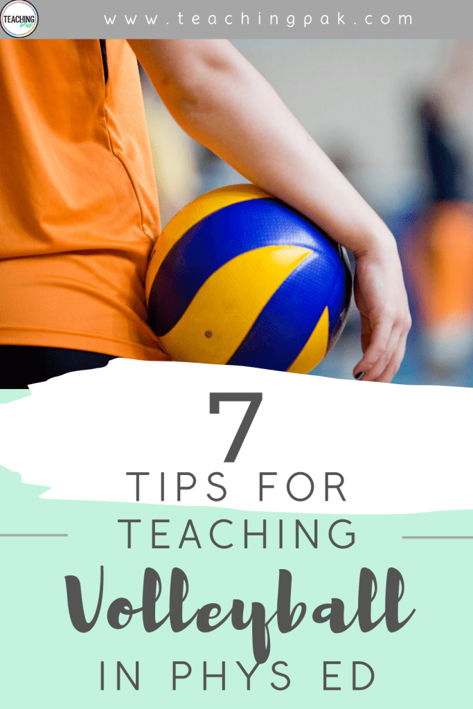 7 Tips For Teaching A Volleyball Unit In Physical Education Teaching Pak