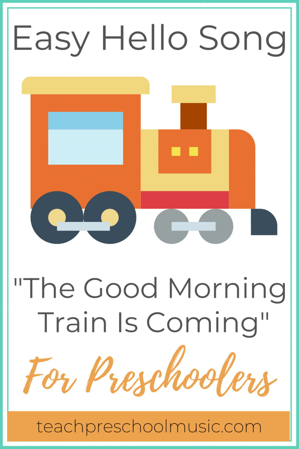Hello Song The Good Morning Train Is Coming (With Free Printable Sheet
