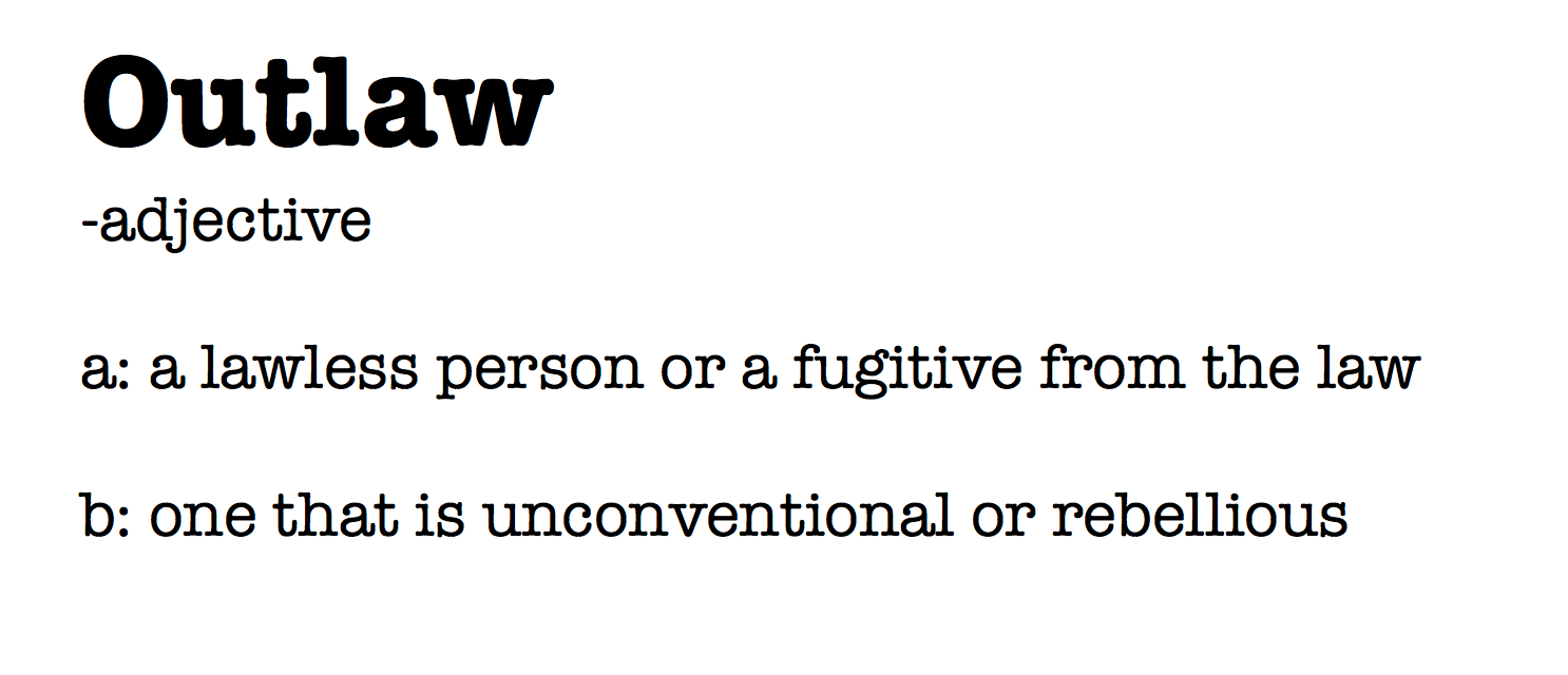 Outlaw Definition TeachRock