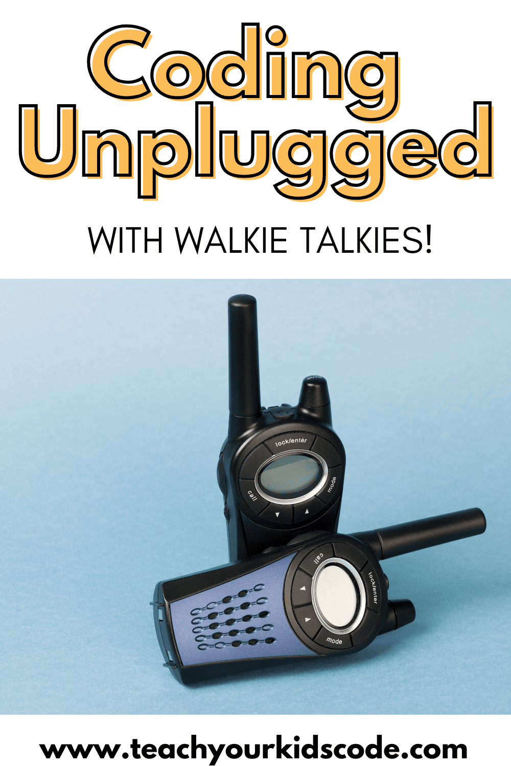 Walkie Talkie Unplugged Coding Activity Teach Your Kids Code