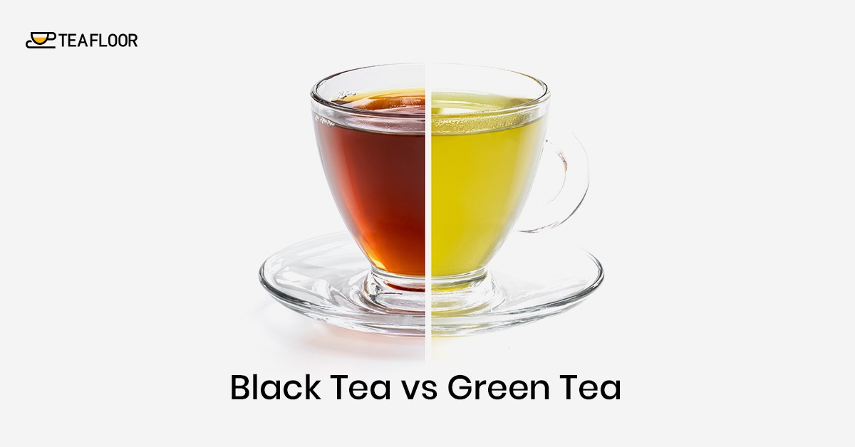What Are The Differences Between Black Tea And Green Tea?