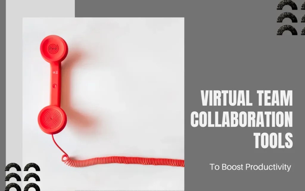 8 Virtual Collaboration Tools for Teams in 2022