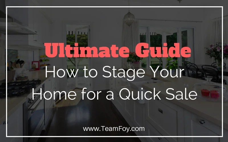 The Ultimate Home Staging Guide Checklist Nick Foy & Kevin Foy RE/MAX Oakcrest