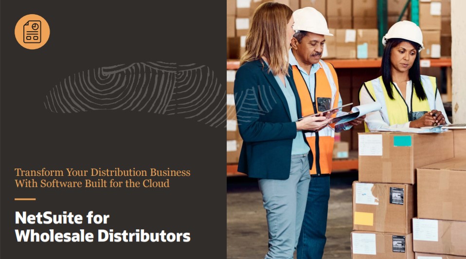 Why NetSuite for Wholesale & Distribution GDS