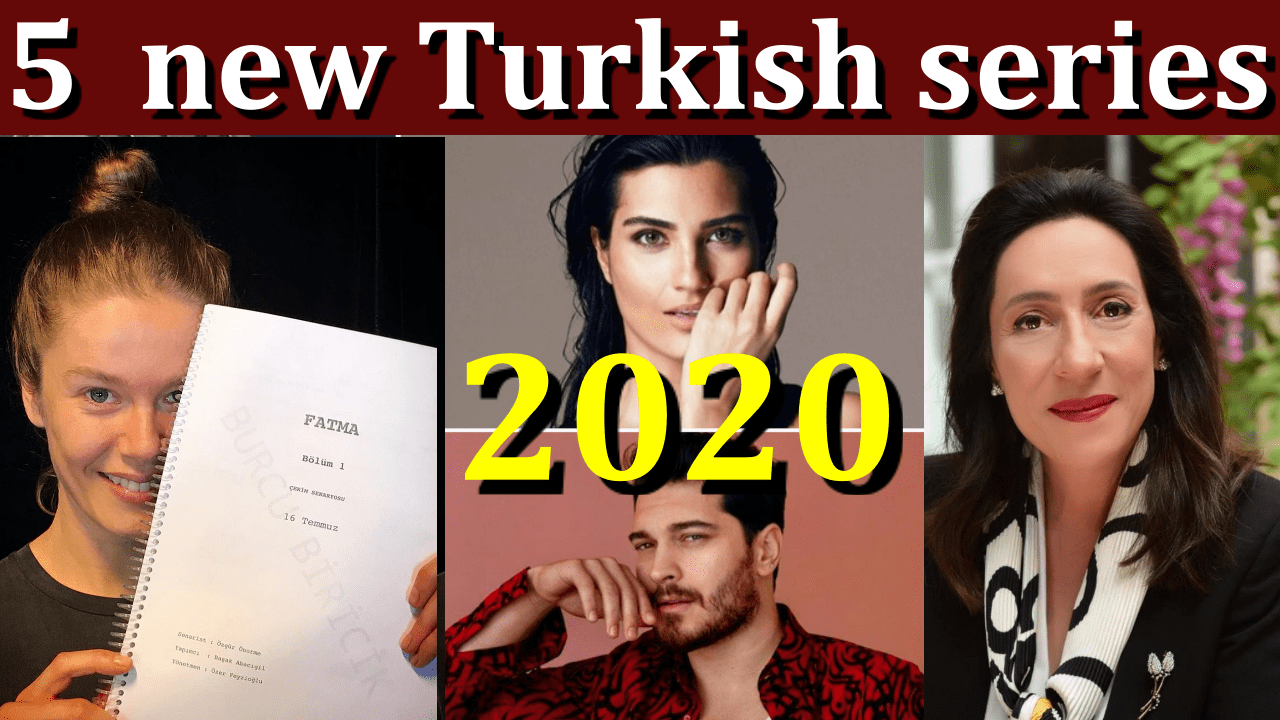 5 new Turkish TV series 2020 to surprise audiences Turkish Series Teammy