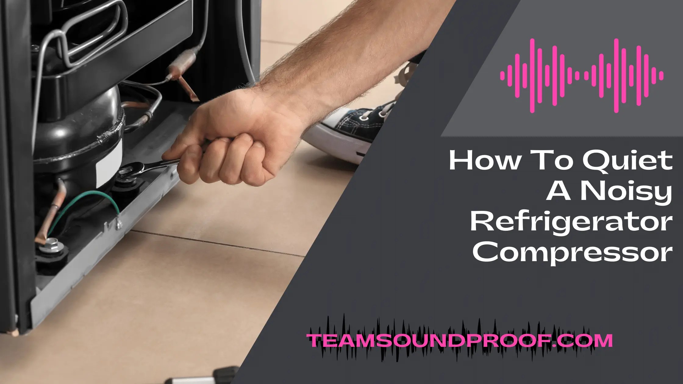 How to Quiet a Noisy Refrigerator Compressor? Review in 2023