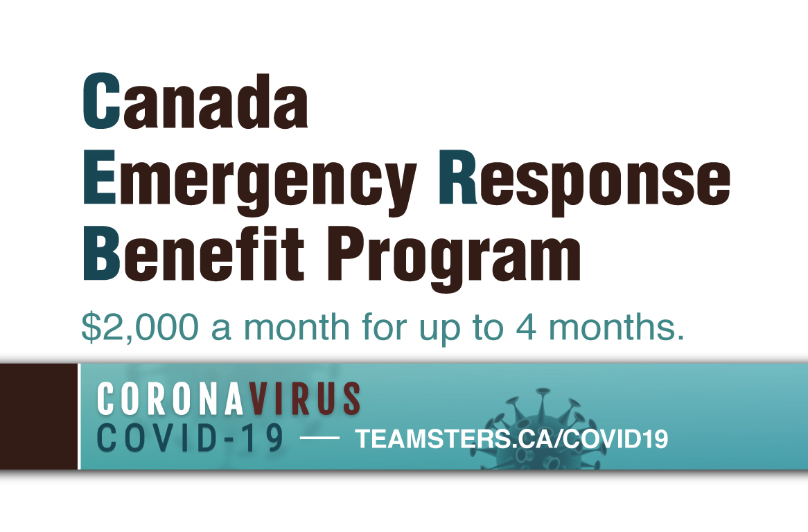 The New Canada Emergency Response Benefit Teamsters Canada