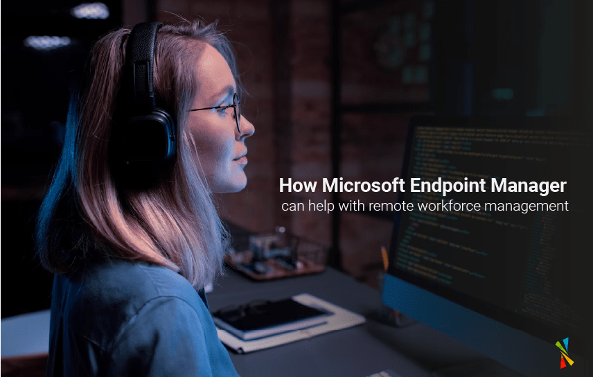 How Microsoft Endpoint Manager can help with management