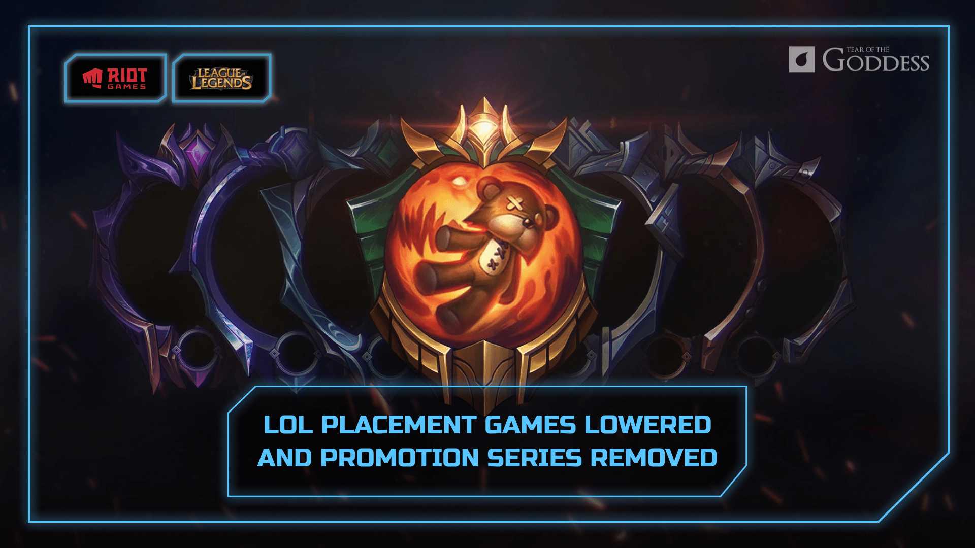 LoL Promotion Series Removed TearOfTheGoddess