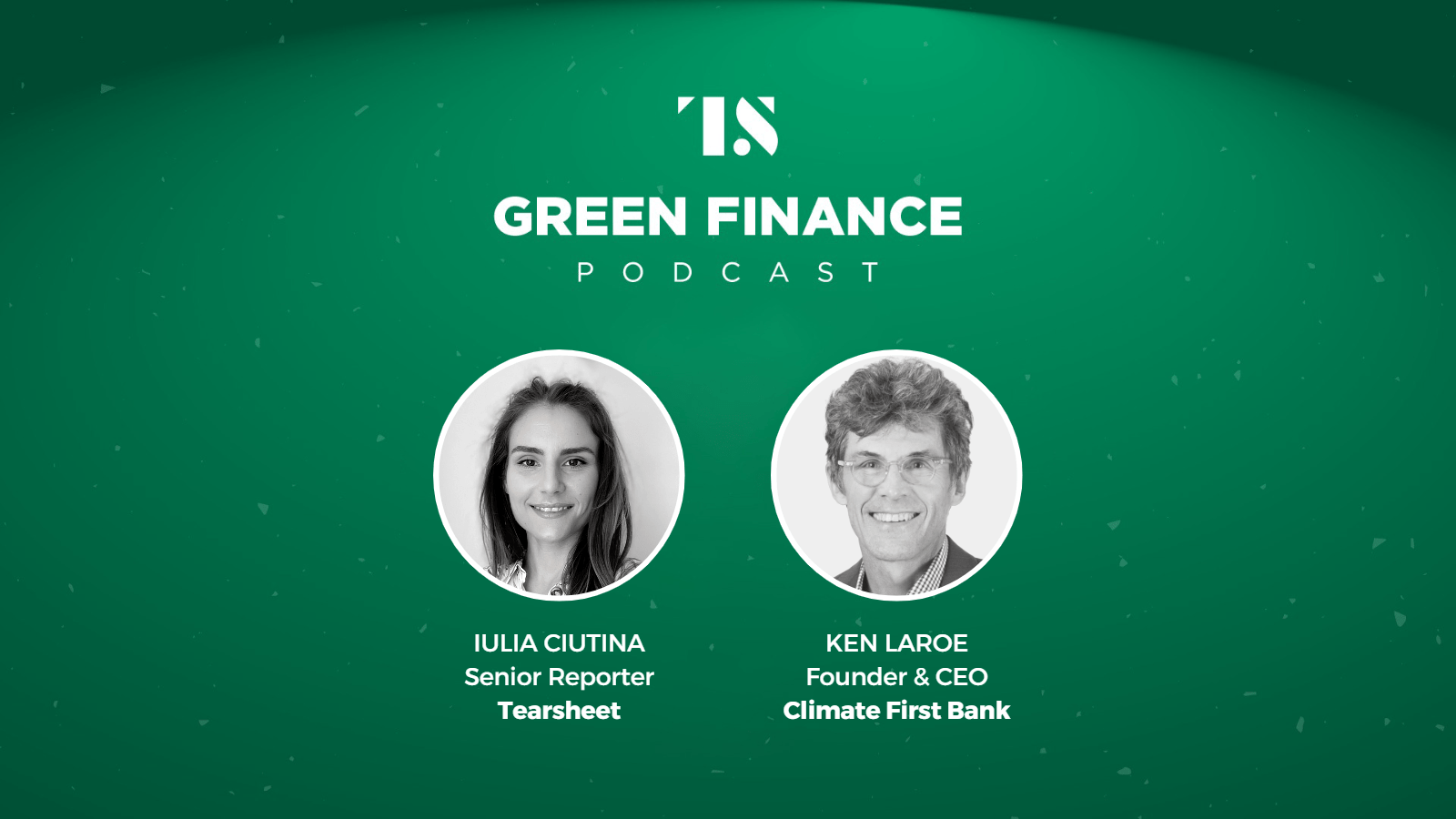 The Green Finance Podcast Running a bank with climate change at its