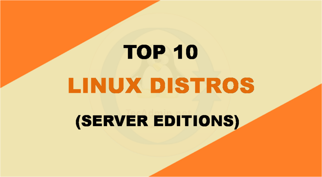 10 Best Linux Server Distributions in 2024 TecAdmin