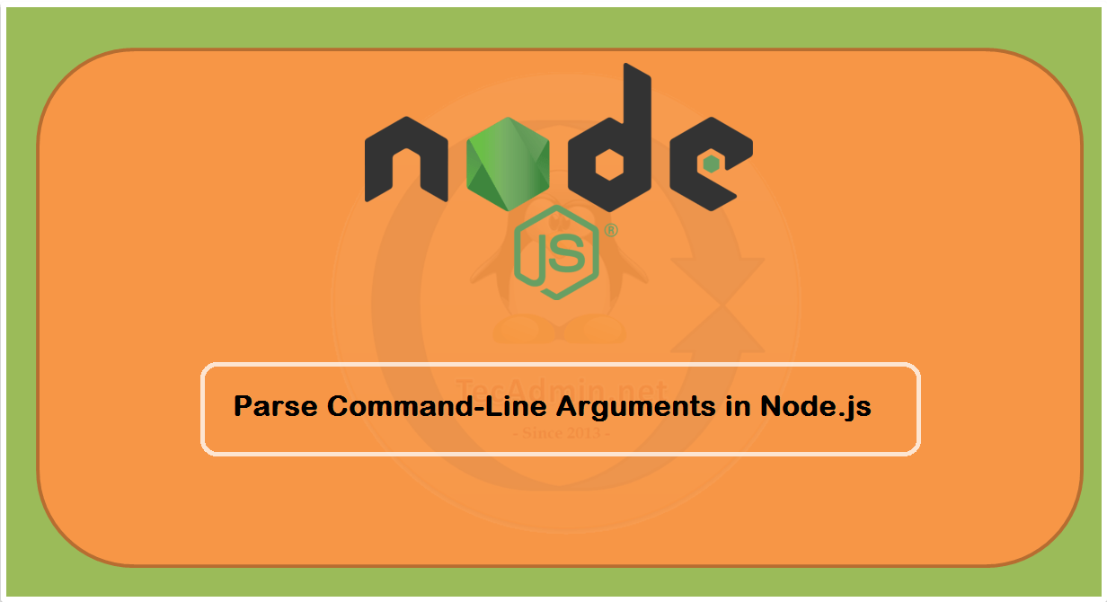 How to Parse Command Line Arguments in Node.js TecAdmin