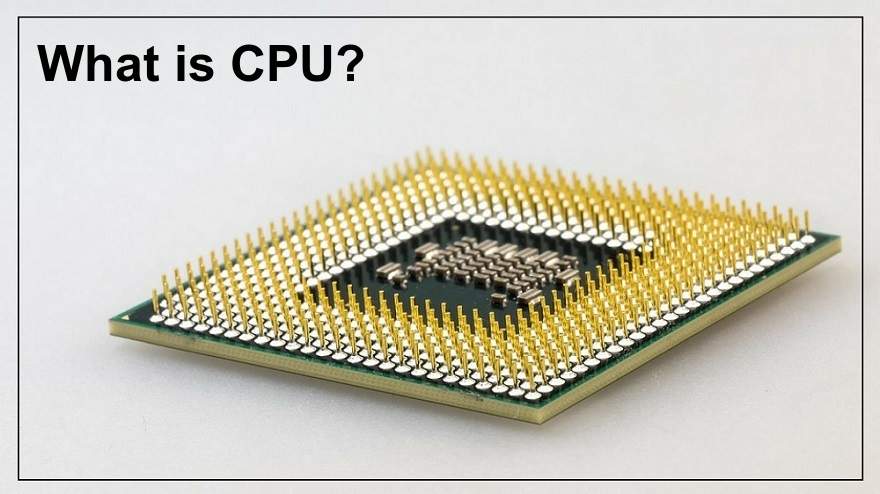 What is CPU? - Definition, Types and Parts – TecAdmin