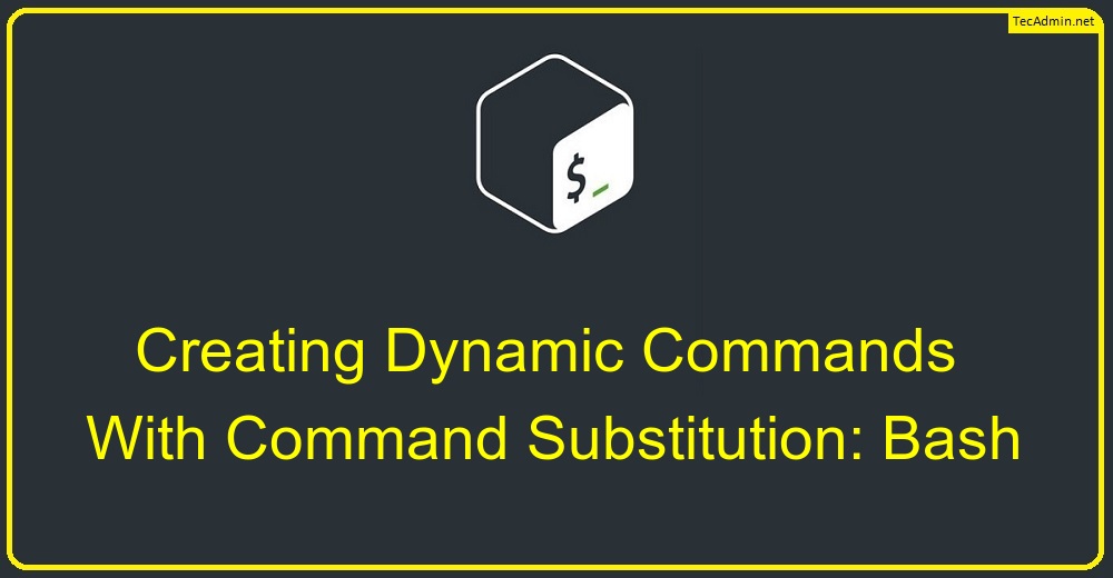 Bash Scripting Creating Dynamic Commands with Command Substitution
