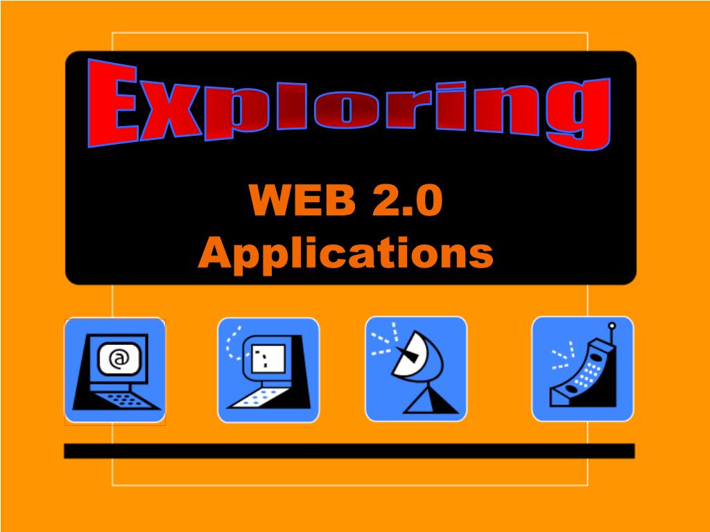 The Advantages Of Utilizing  2.0 Applications Tech Blog Be