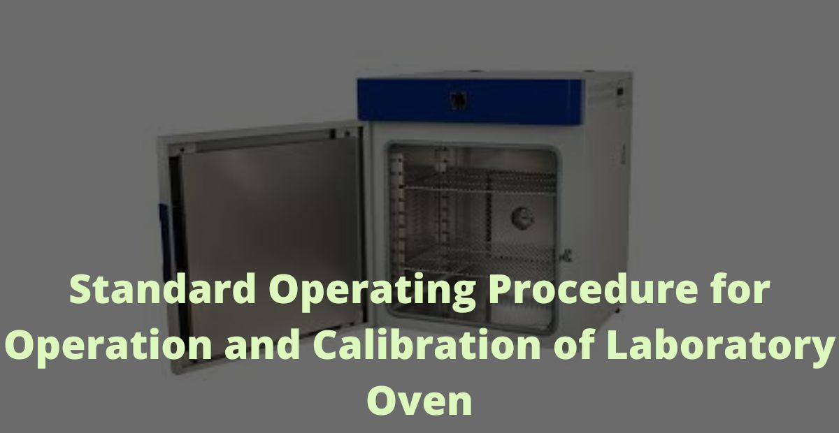 SOP For Operation And Calibration Of Laboratory Oven Techpublish