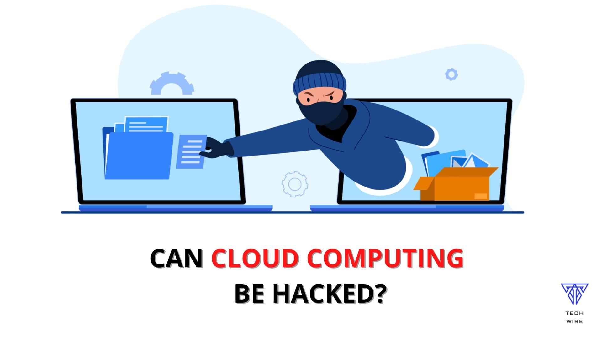 Can Cloud Computing Be Hacked? TechWire