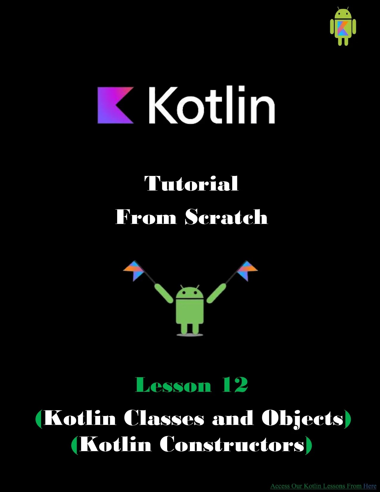 Kotlin Classes and Objects & Constructors (Lesson 12 PDF) Connect 4 Techs