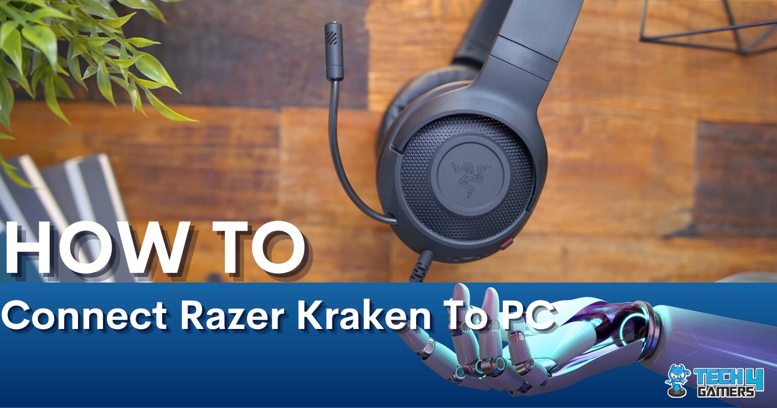 Guide How To Connect Razer Kraken To PC? Tech4Gamers