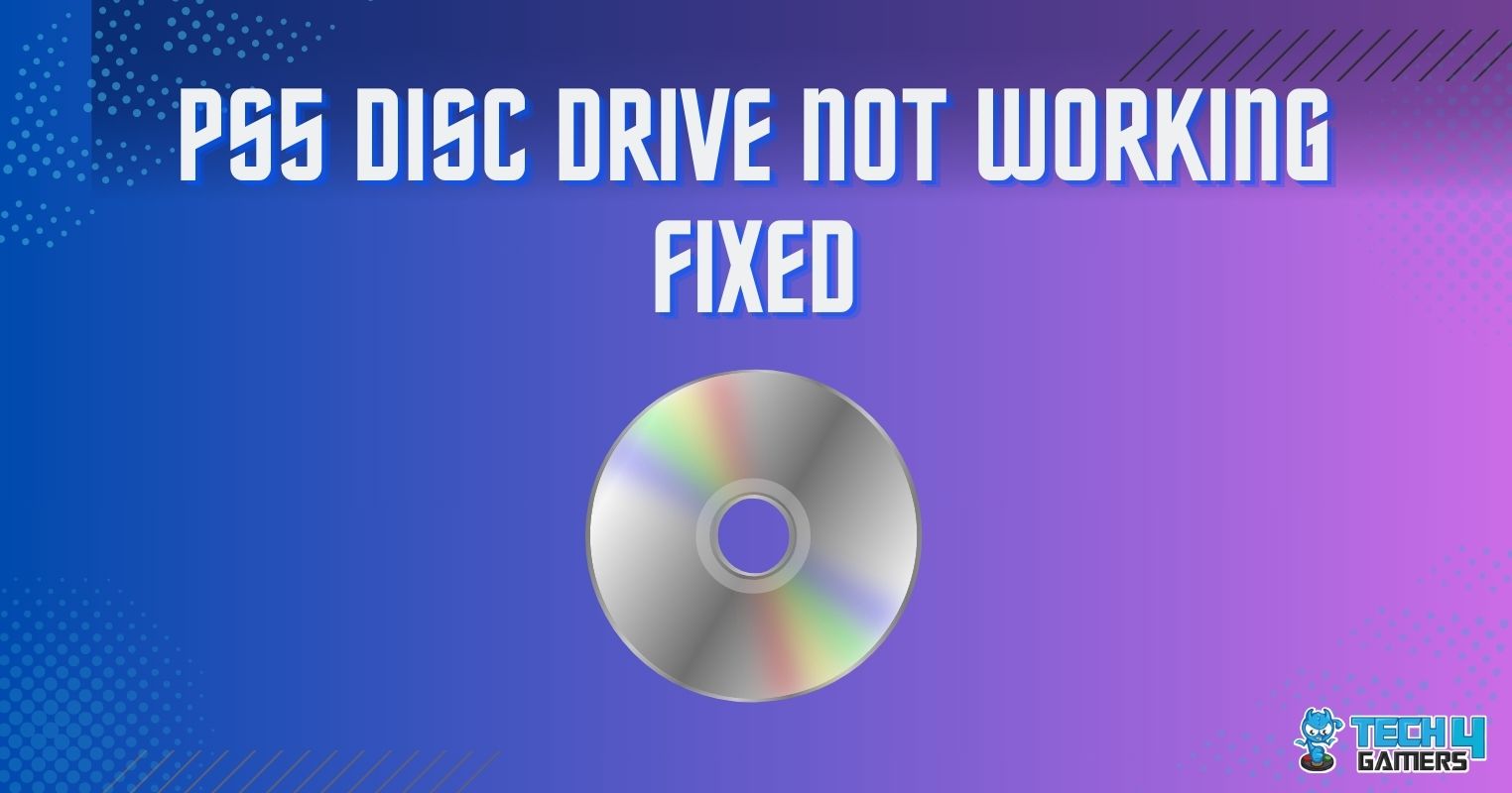 PS5 Disc Drive Not Working [FIXED] Tech4Gamers