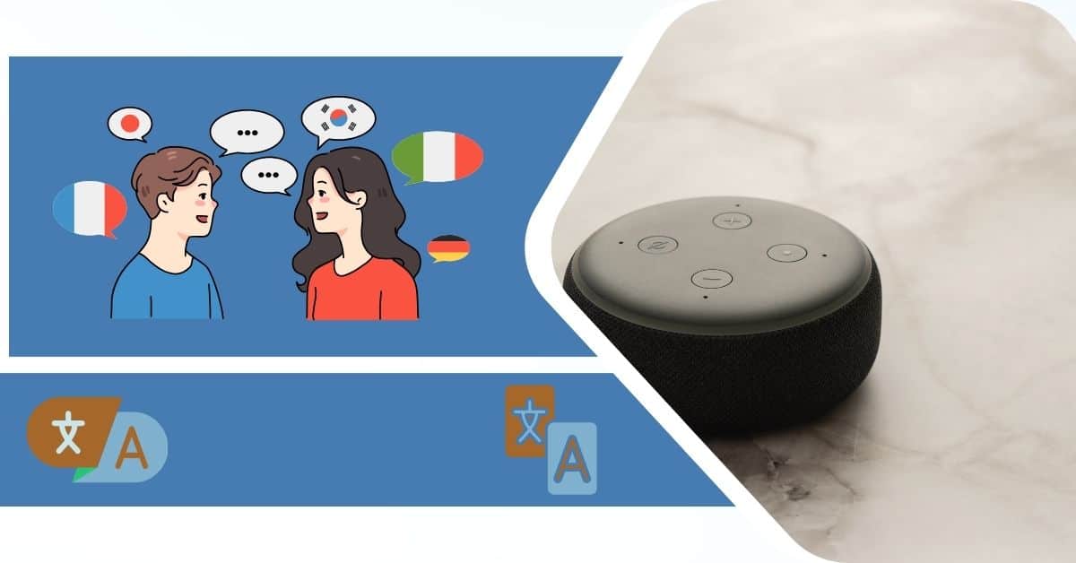 How To Ask Alexa To Speak In Multiple Languages » Tech4Gods