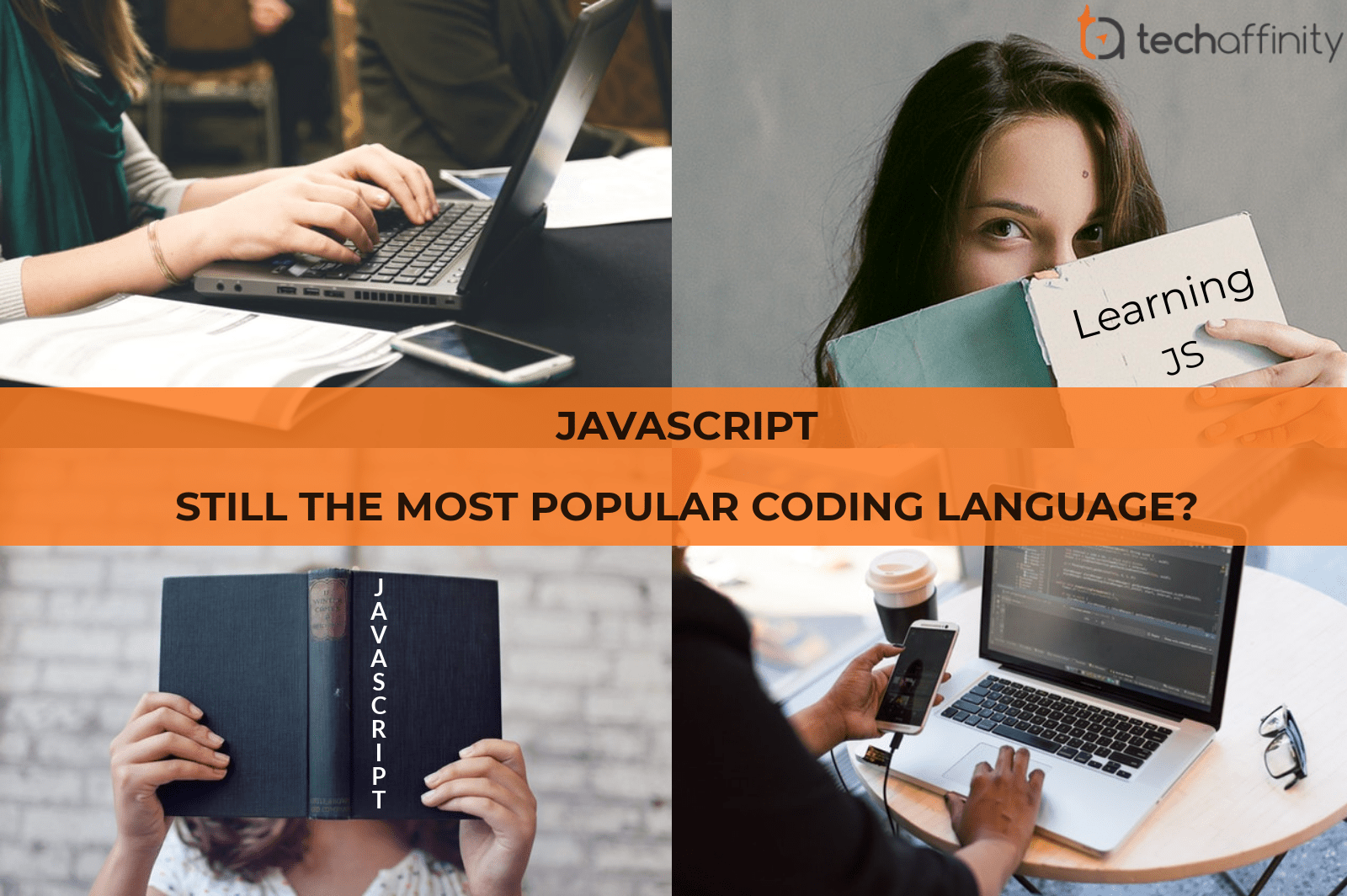JavaScript Programming Language is still the Most Popular 3 Reasons Why