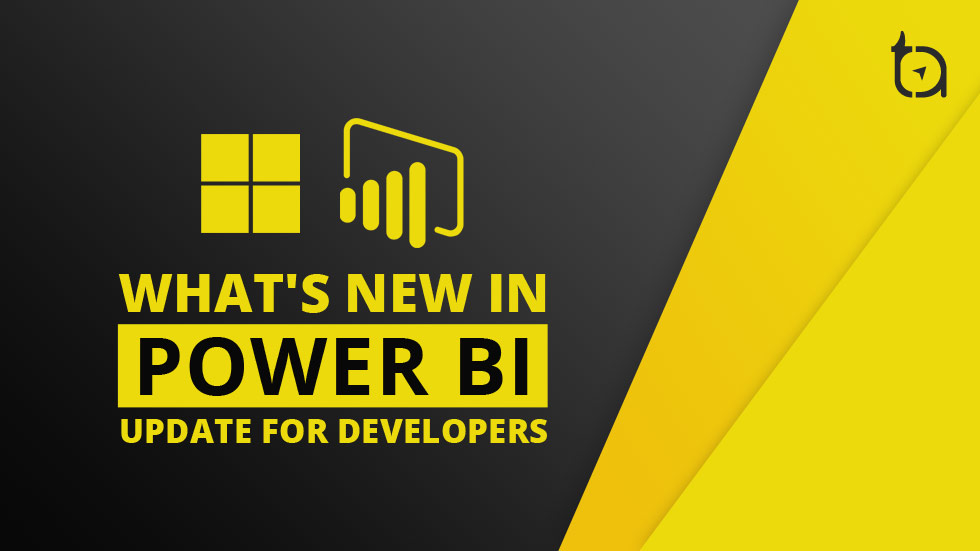 Power BI Developer Update November 2019 What is new in Power Bi?