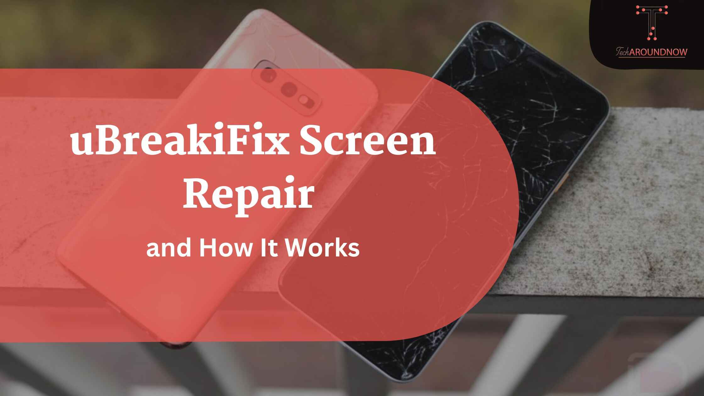 uBreakiFix Screen Repair and How It Works Tech Around Now