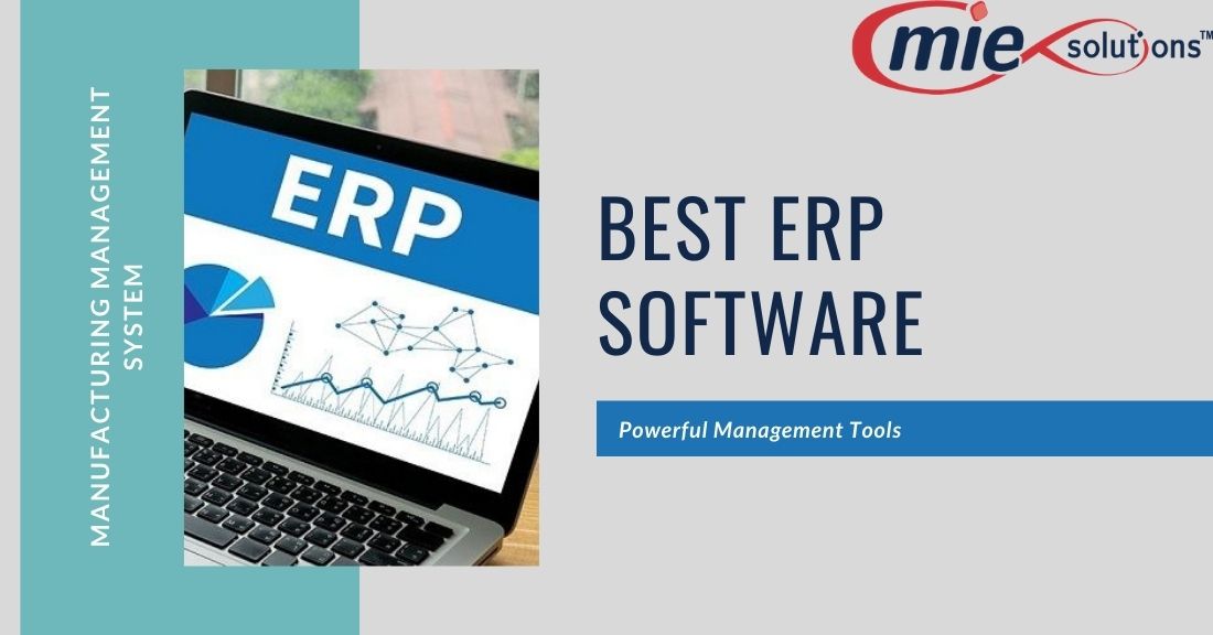 Best ERP Software includes More Powerful Management Tools