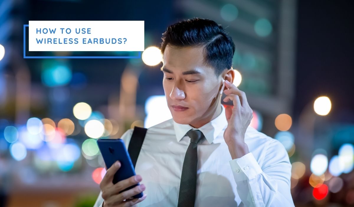 How to use Wireless Bluetooth Earbuds? Learn the complete functions
