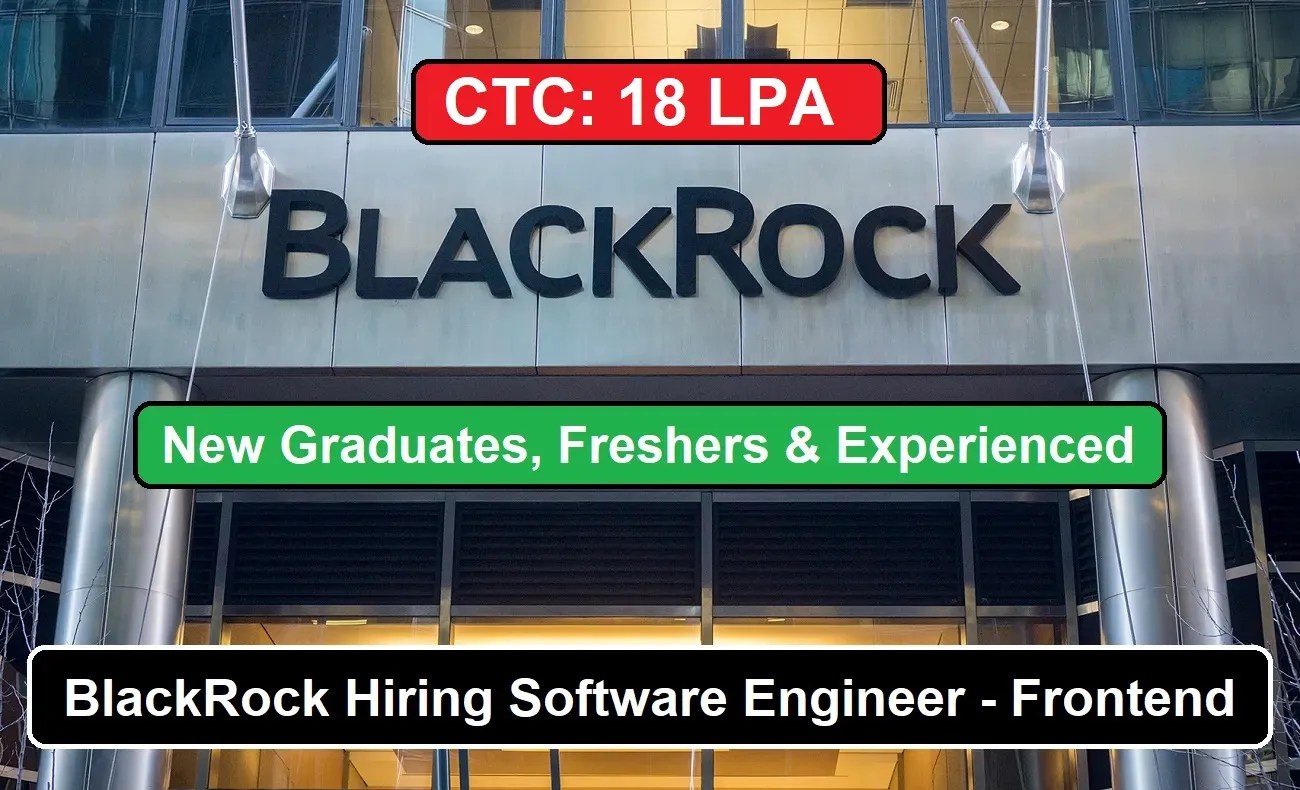 BlackRock Hiring Software Engineer Frontend (New Graduates, Freshers