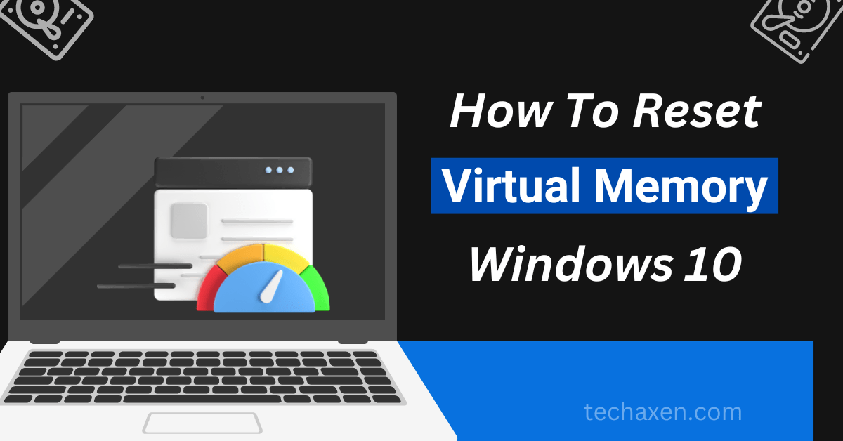 How to Reset Virtual Memory in Windows 10/11? [2 Easy Ways!]