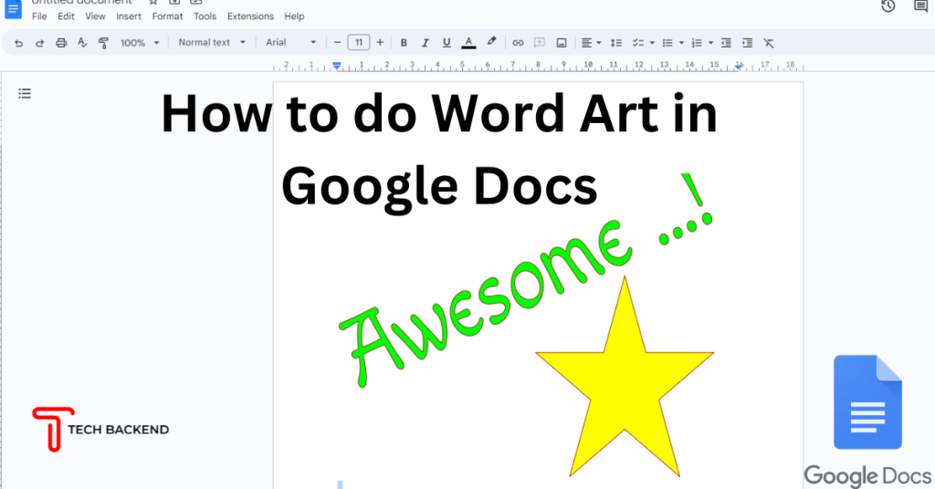 How To Do Word Art In Google Docs Easily October 26, 2023 Tech Backend