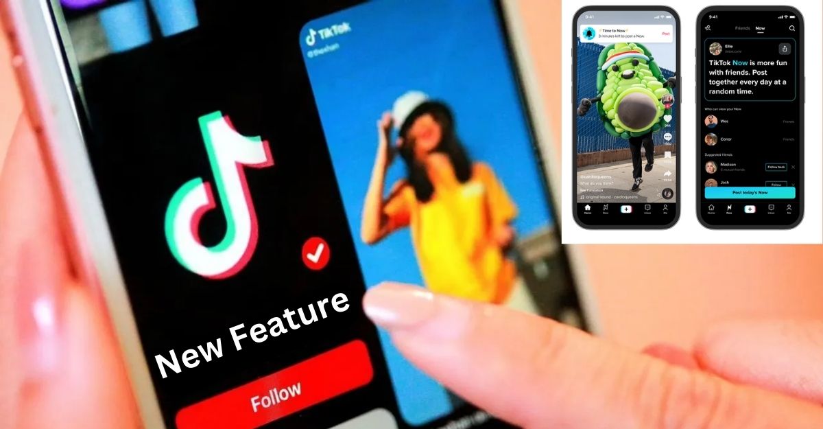 Tik Tok New Feature What is TikTok Now! Tech Ballad