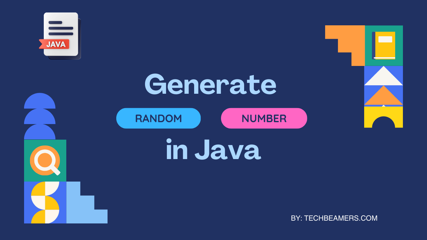 Random Number Generation in Java 10 Techniques
