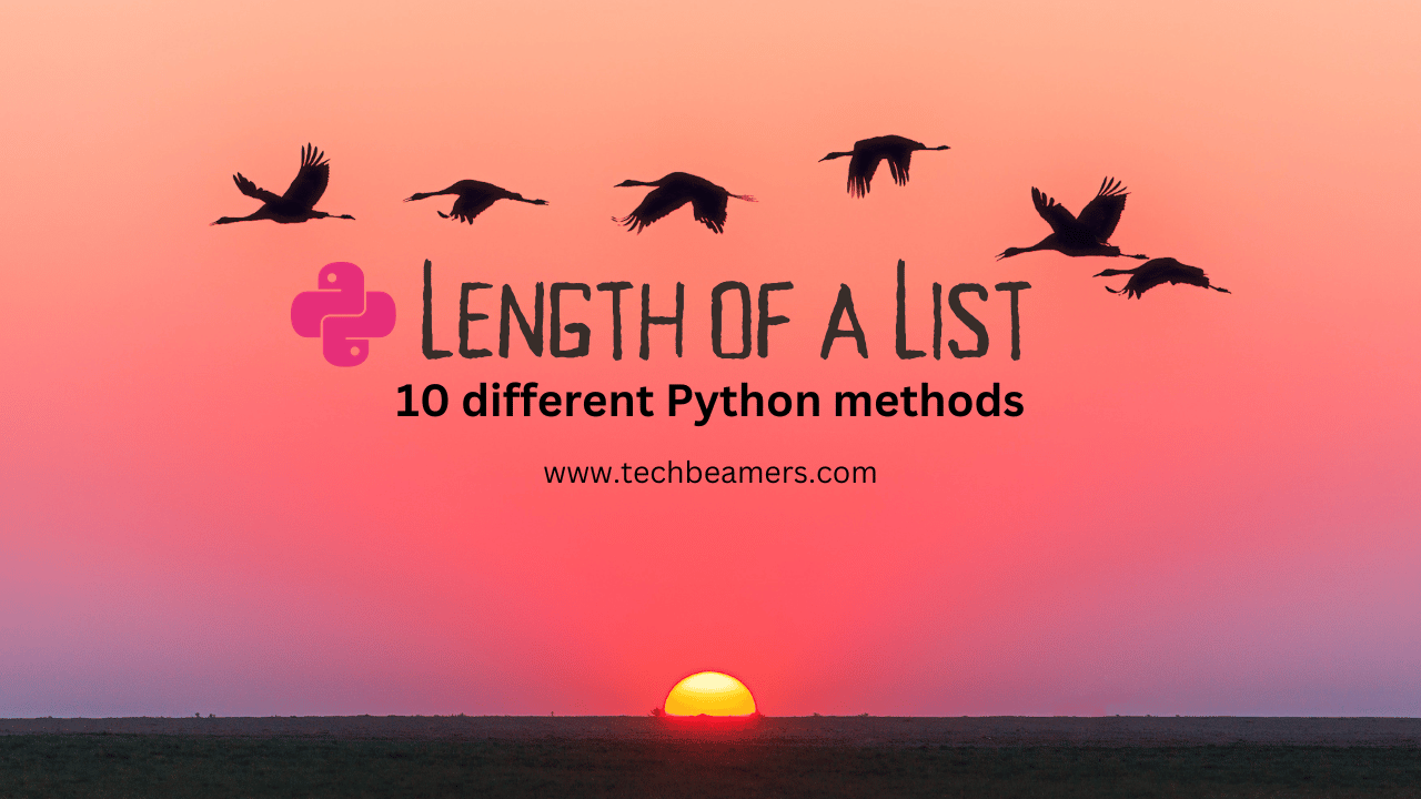 Length of a List in Python 10 Methods with Full Code