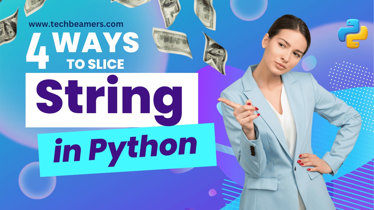 6 Simple Ways to Slice a String in Python