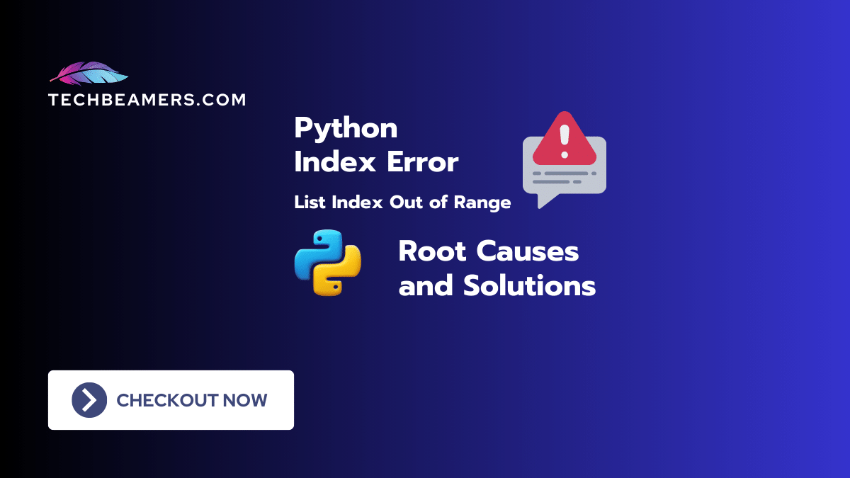 List Index Out of Range in Python Causes and Solutions