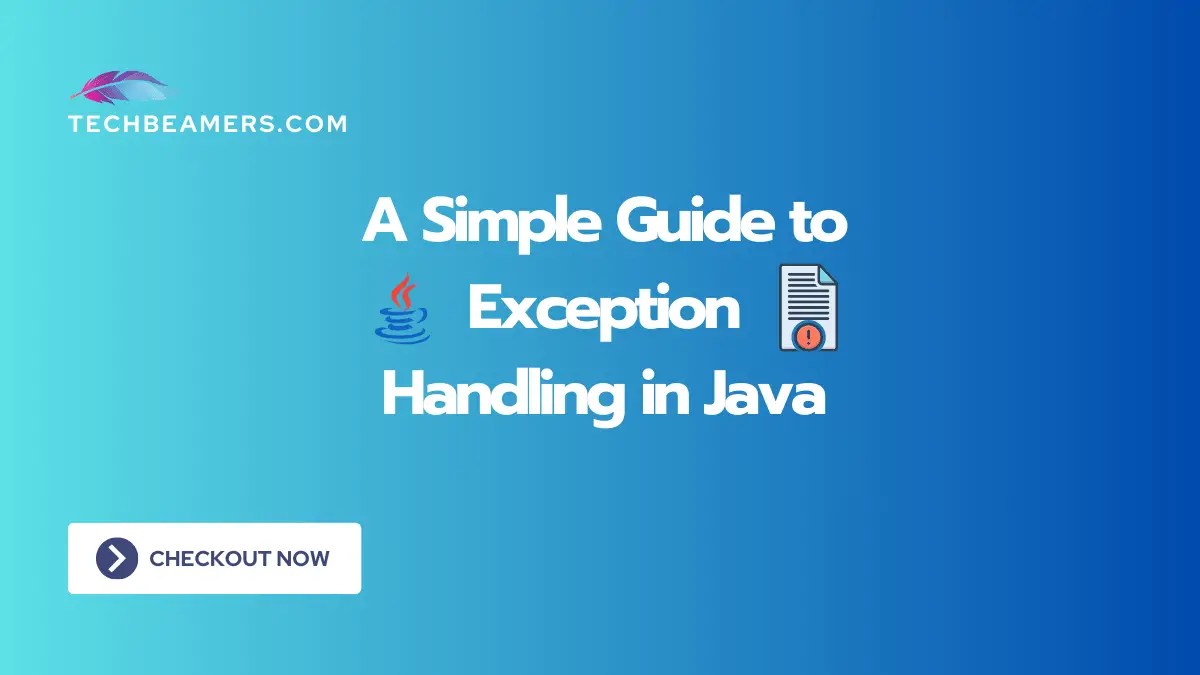 Exception Handling in Java An Indepth Tutorial